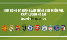 Banhkhuc tv - Website phát sóng trực tiếp bóng đá được ưa chuộng nhất 2022