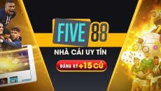 Five88 – Nhà cái cá cược siêu hoàn trả số một Việt Nam